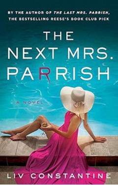 The Next Mrs. Parrish - A Novel